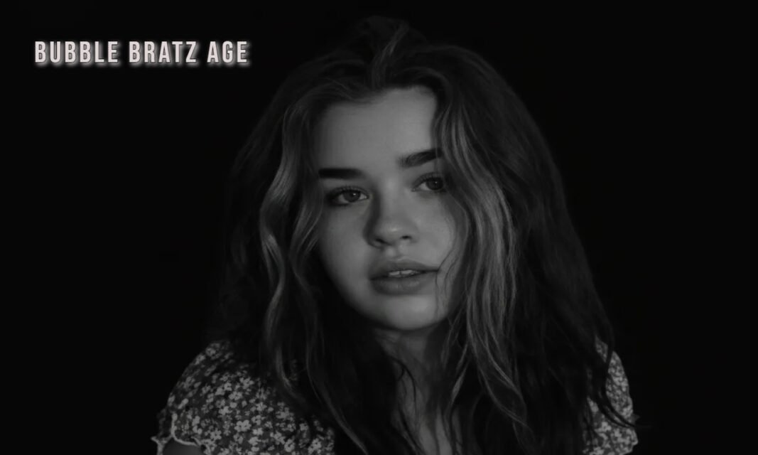 Bubble Bratz Age